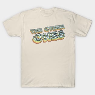 The Other Ones Retro Typography Faded Style T-Shirt